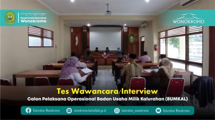 Tes Wawancara/Interview Calon Pelaksana Operasional BUMKAL